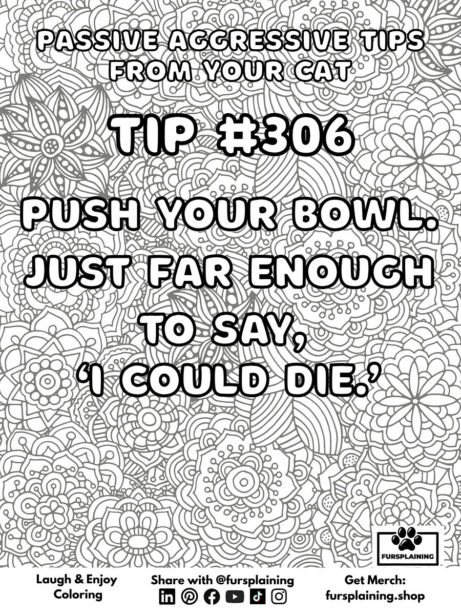 #306 Passive Aggressive Tips from Your Cat – Free Coloring Page product image (1)