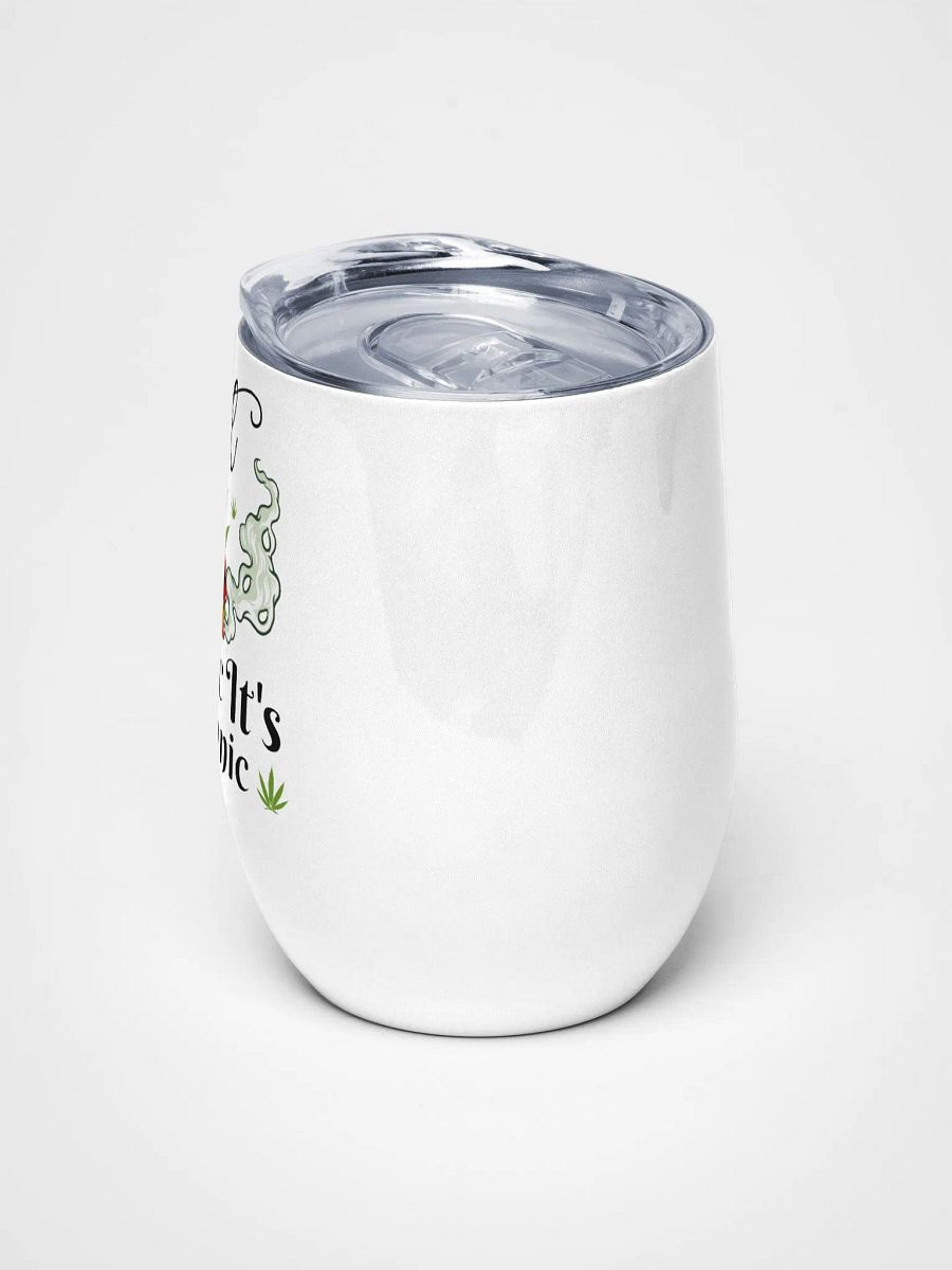 Don't Panic It's Organic - Wine Tumbler product image (5)