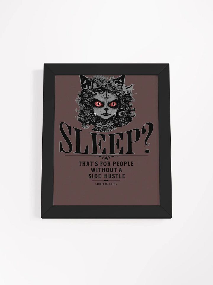 Sleepless Hustle: Wall Art for Side-Gig Warriors (Framed) product image (11)