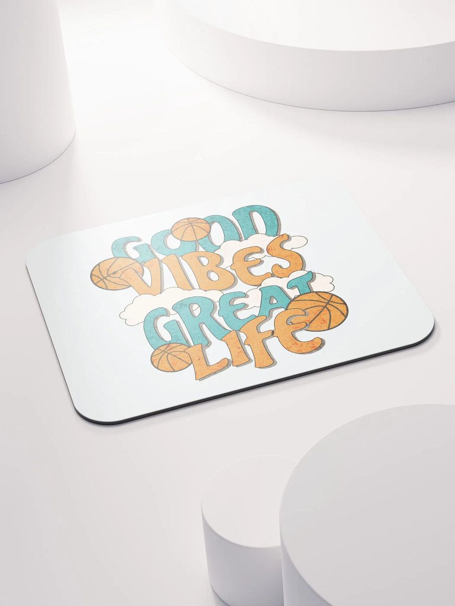 Good Vibes Great Lives Basketball Mouse Pad product image (4)