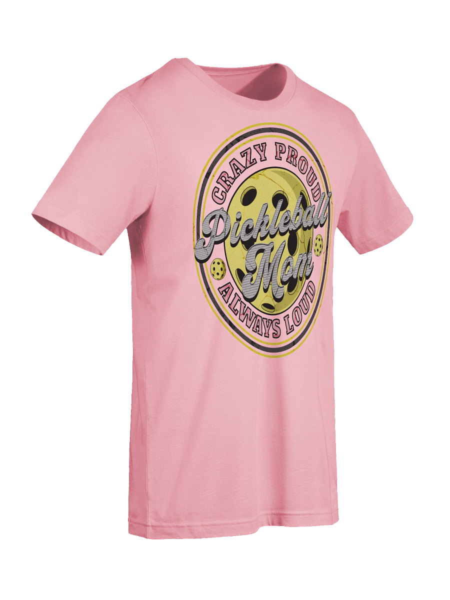 Pickleball Mom Crazy Proud Always Loud Badge T-Shirt product image (27)