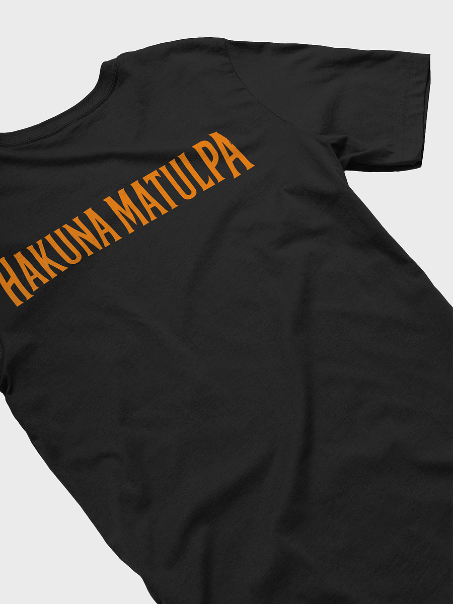 Hakuna Matulpa T-Shirt with back print product image (5)