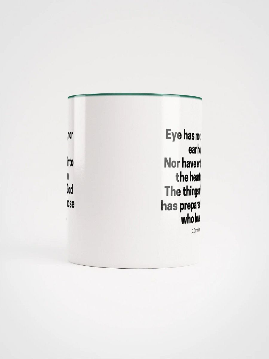 Eye Has Not Seen, Nor Ear Heard Nor Have Entered Into The Heart Of Man 1 Corinthians 2:9 Two-Tone Mug 11/15oz product image (5)