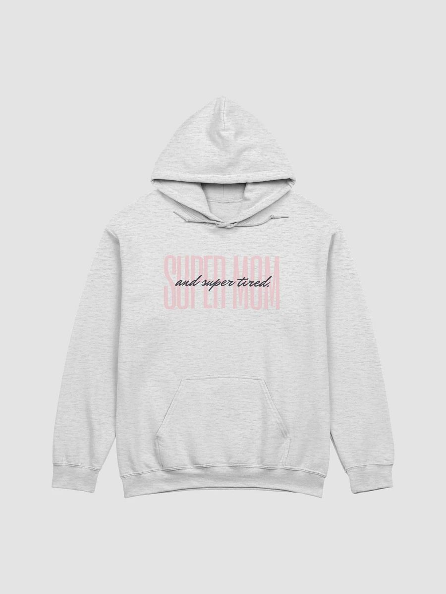 Super Mom and Super Tired Hoodie product image (4)