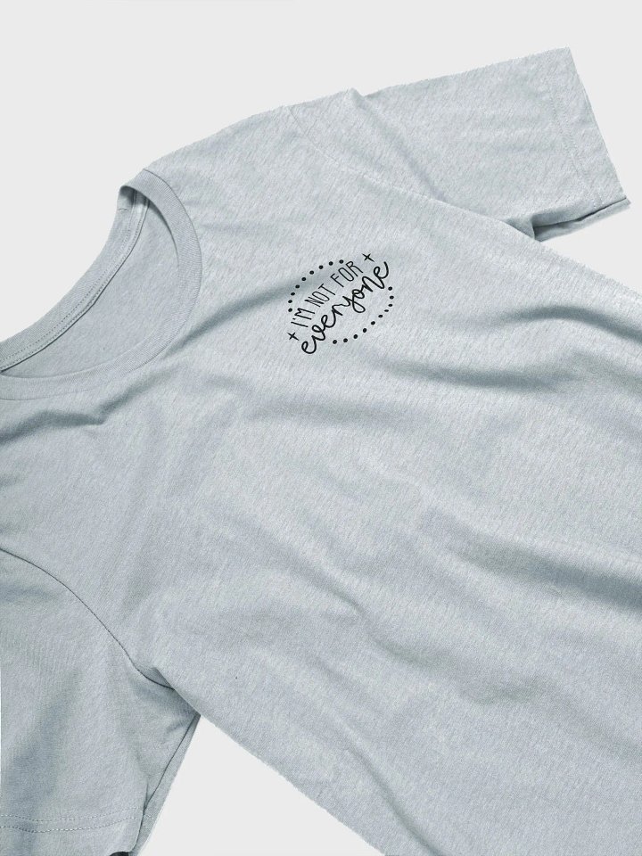 I'm not for everyone Graphic Comfort Classic Tee product image (2)