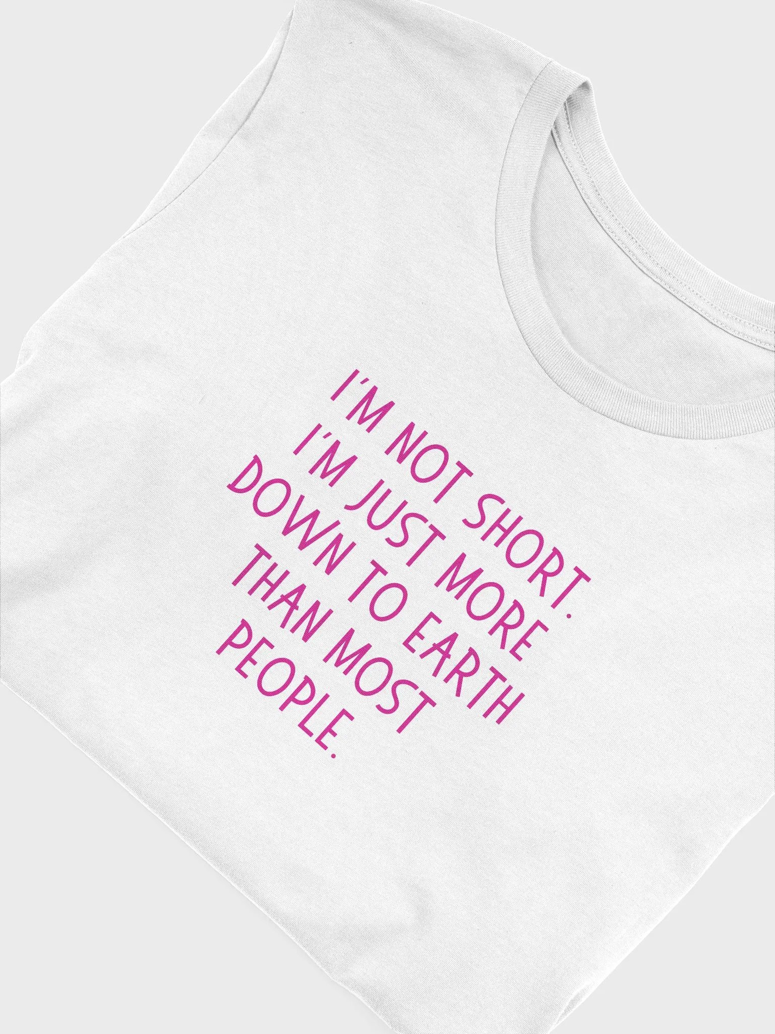 I'm Not Short T-shirt product image (27)