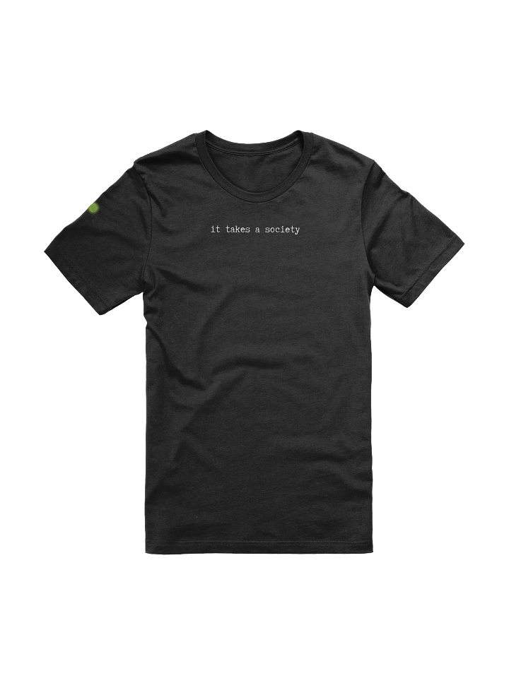 it takes a society | Black Short Sleeve Tee product image (1)