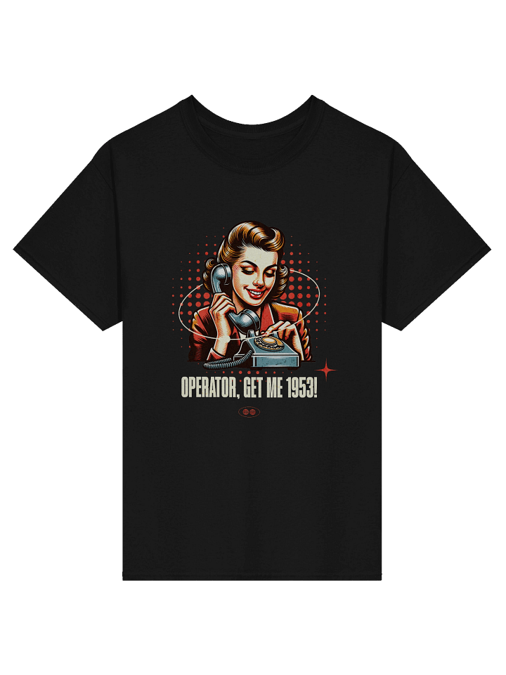 Operator, Get Me 1953 – Retro Call Tee product image (1)