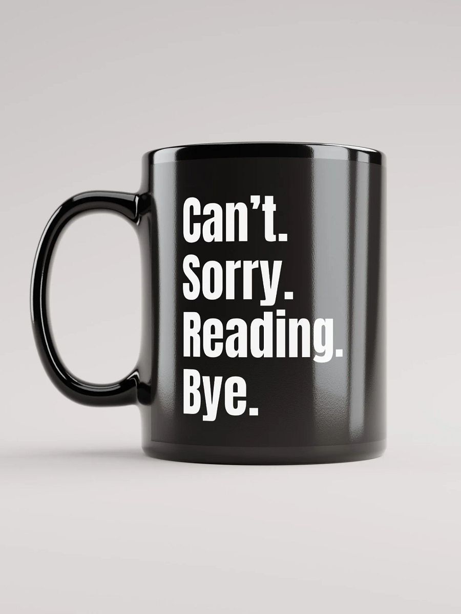 Sorry. Can't. Mug product image (1)