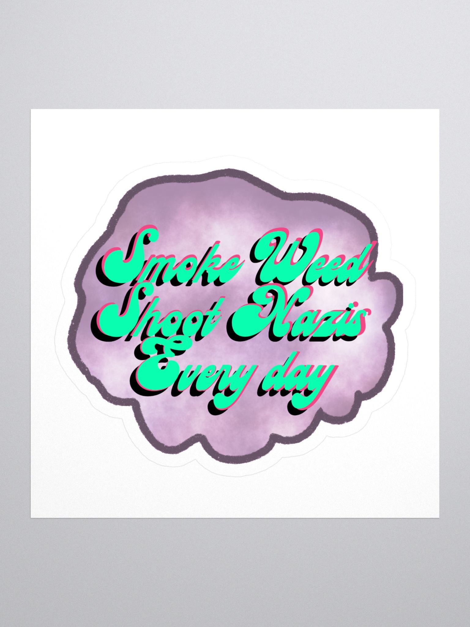 Smoke Weed Shoot Nazis Cut Stickers product image (1)