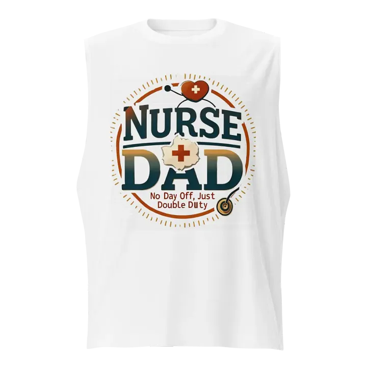 Nurse Dad Double Duty Muscle Tank product image (1)