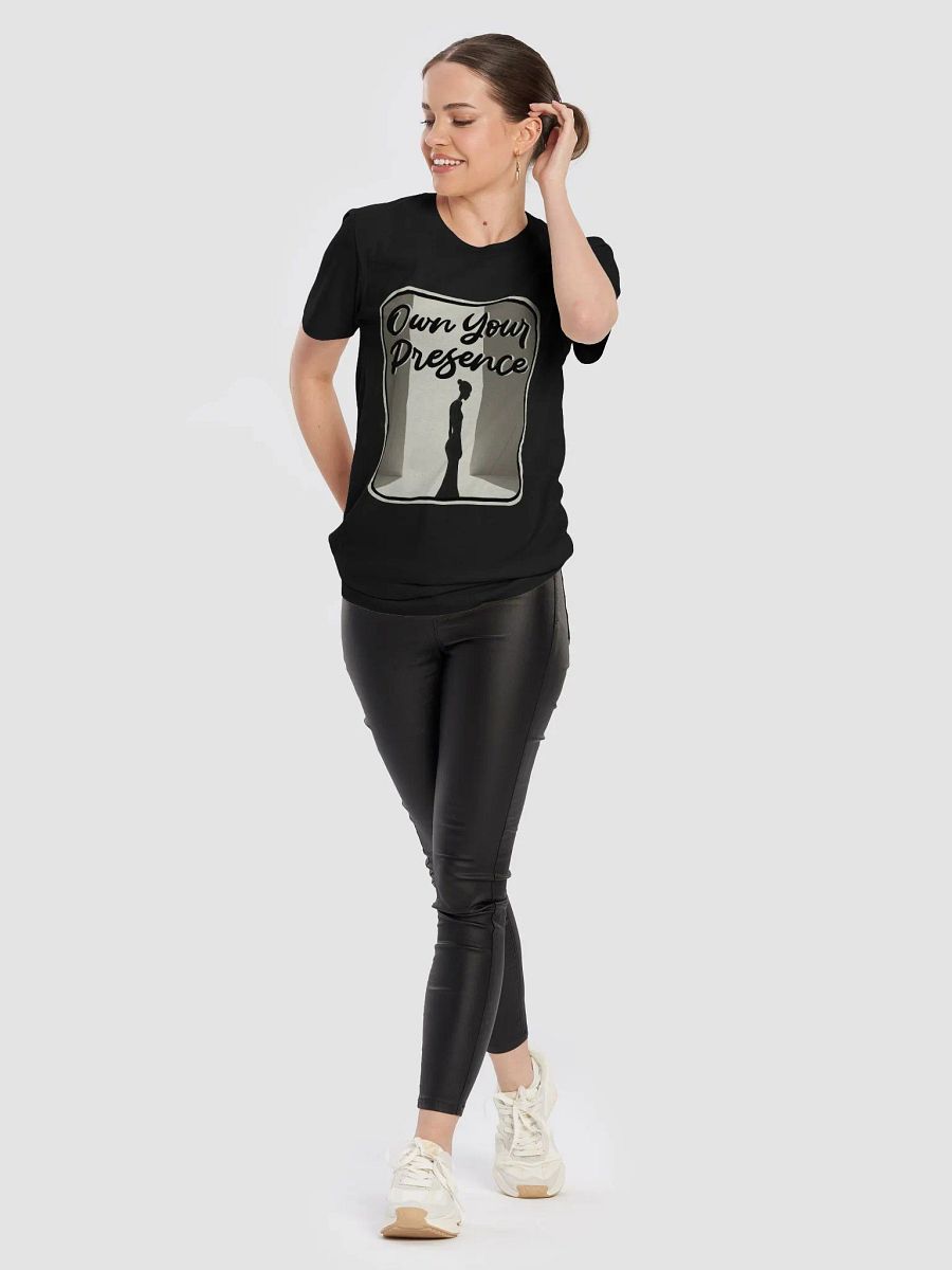 Own Your Presence T-Shirt #723 product image (4)