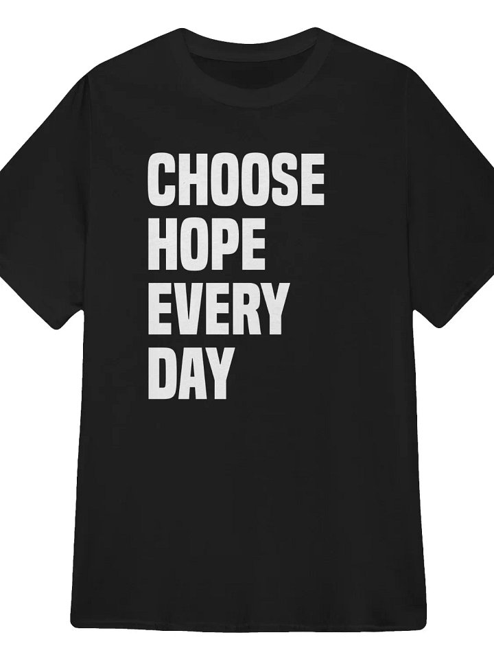 Choose Hope Every Day T-Shirt product image (1)