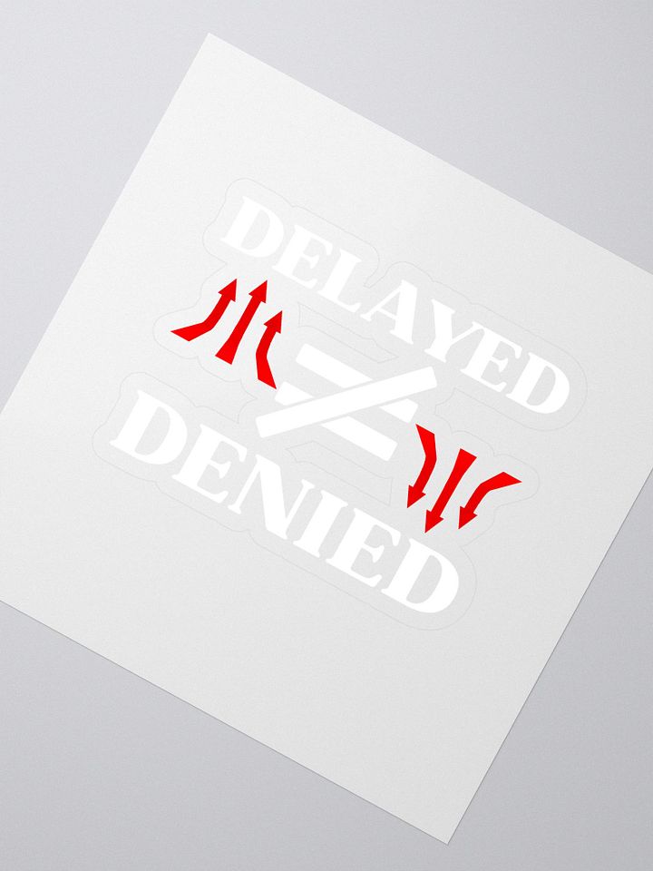 Delayed Not Denied Kiss Cut Stickers product image (2)