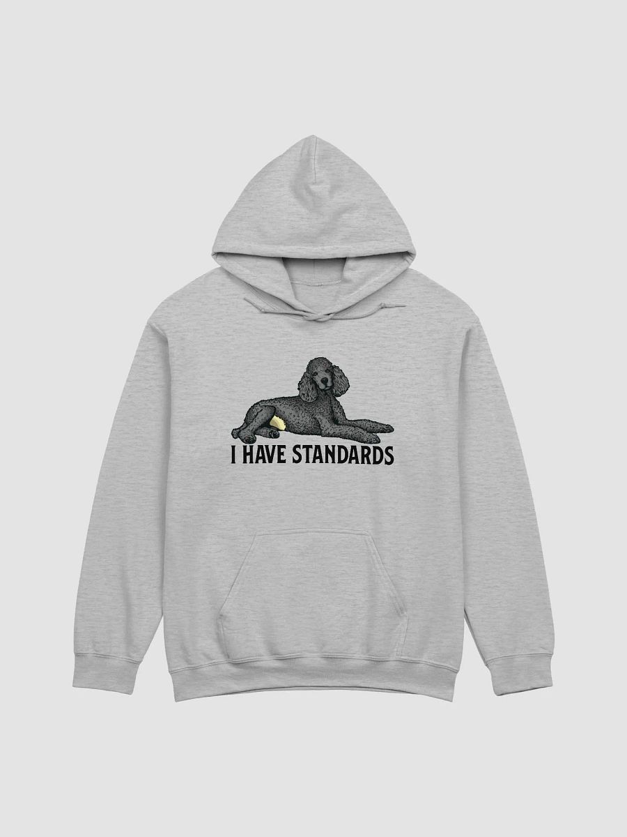 I Have Standards Hooded Sweatshirt of a Standard Poodle(Gray) | Funny Hoodie for Poodle Paw-rents product image (27)