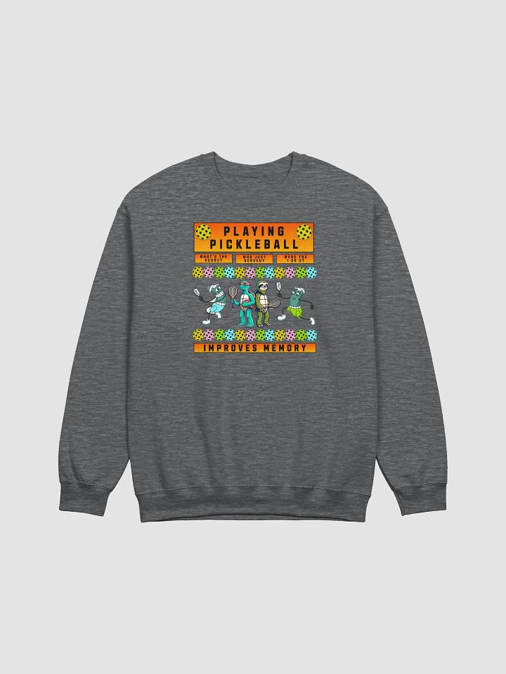 Playing Pickleball Improves Memory Crewneck Sweatshirt product image (1)