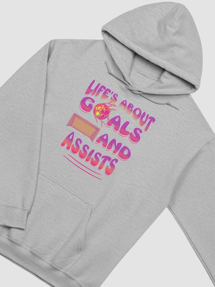 Lifes About Goals And Assista Soccer Hoodie product image (22)