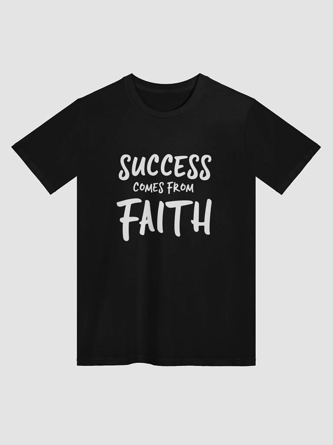 Justin Bieber: Success comes from faith.