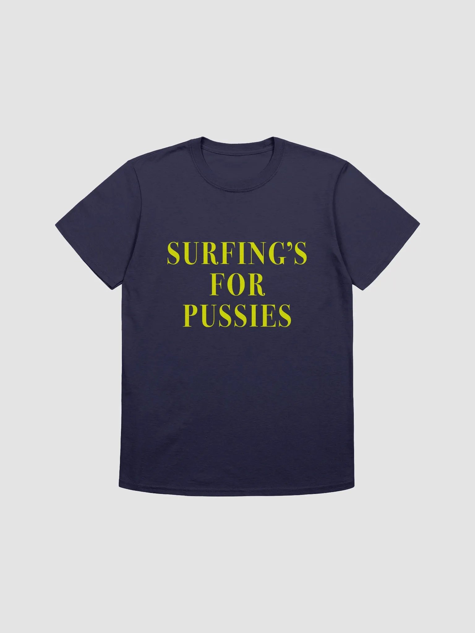 Surfing's for Pussies T-Shirt product image (2)