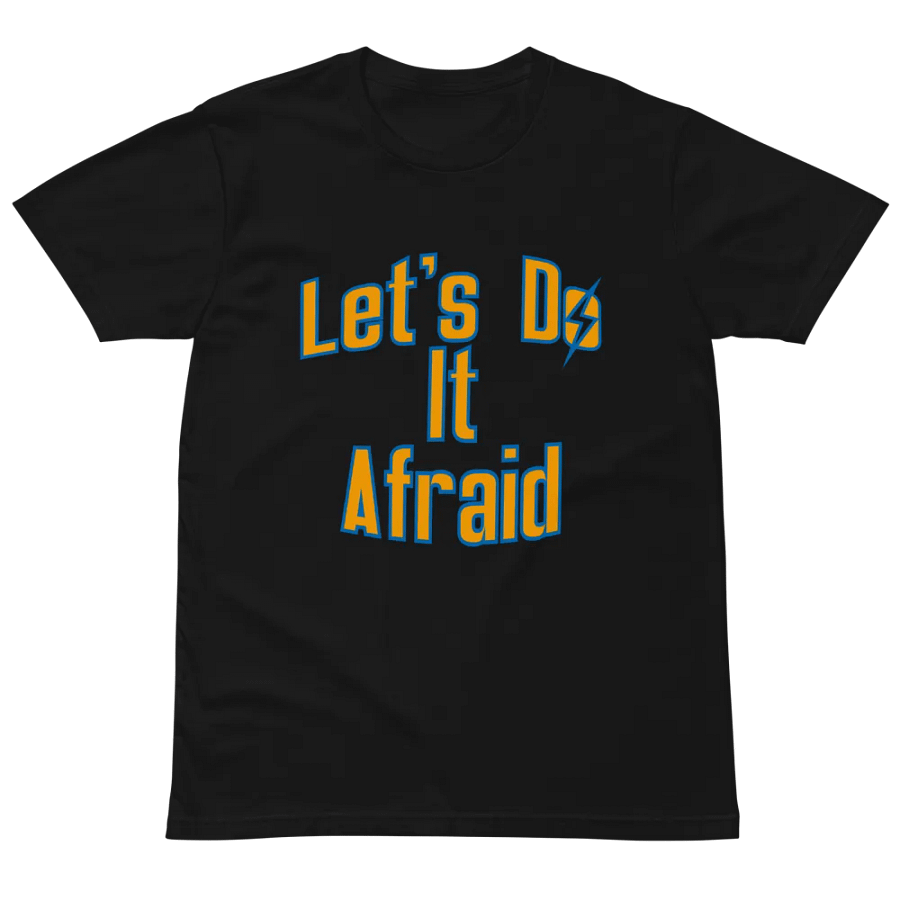 Let's Do It Afraid Unisex Tee product image (19)