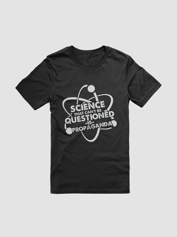 Women's Science Can't Be Questioned Tee product image (1)