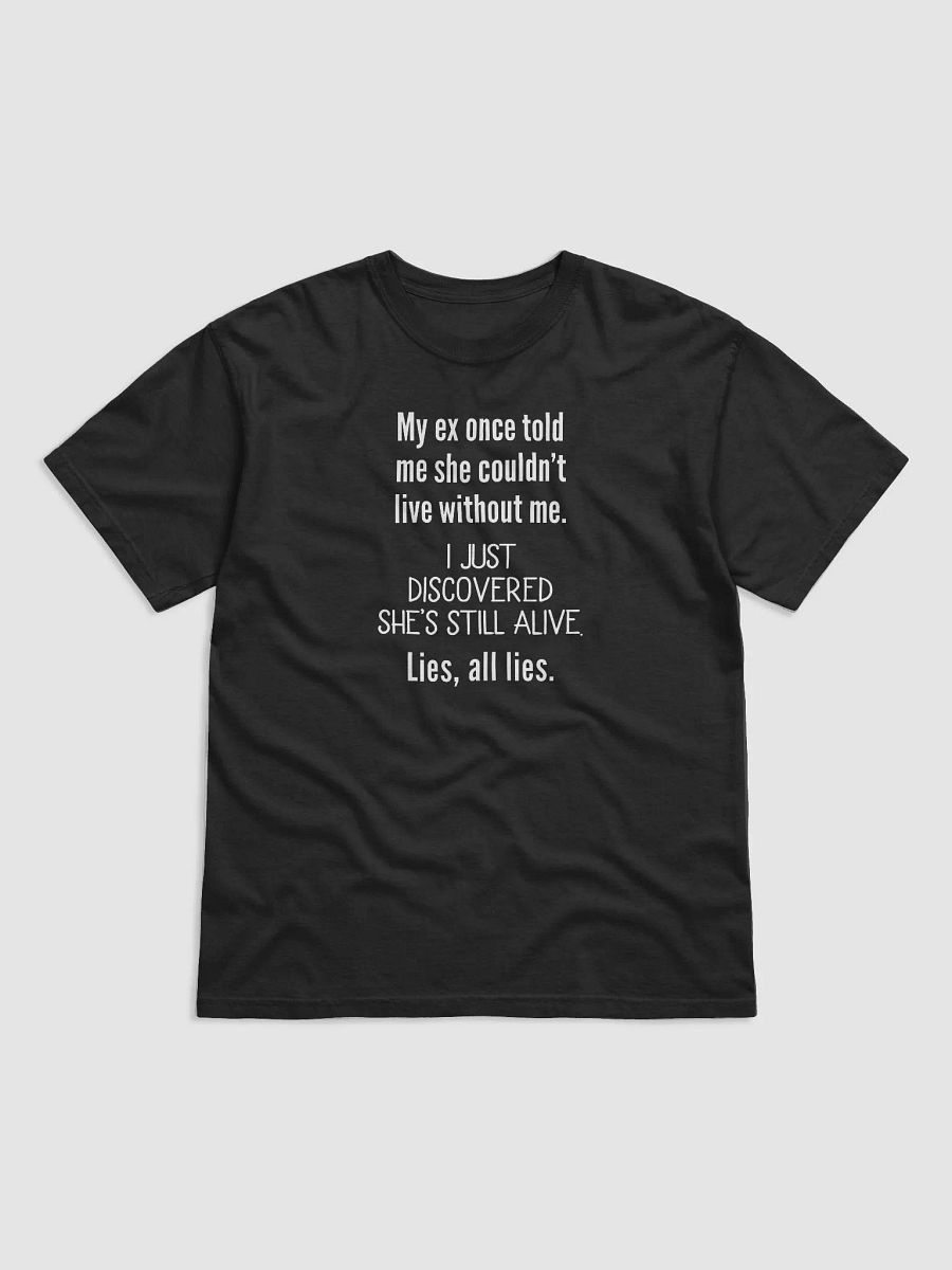 My Ex Once Told Me She Couldn't Live Without Me product image (2)