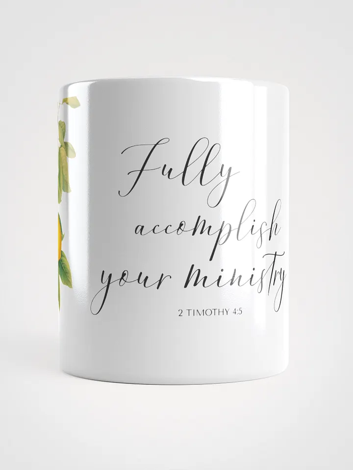 'Fully Accomplish Your Ministry' Lemons White Glossy Mug product image (1)