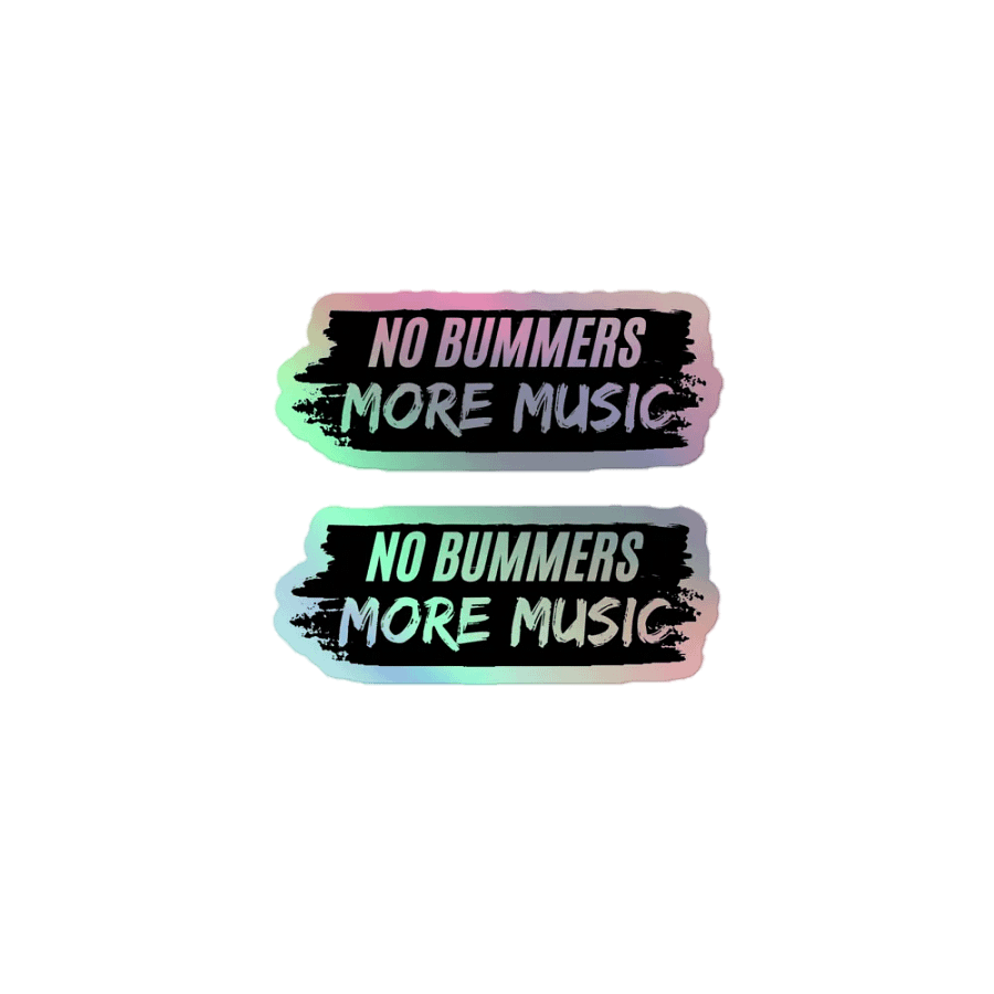 No Bummers Holo Sticker product image (1)
