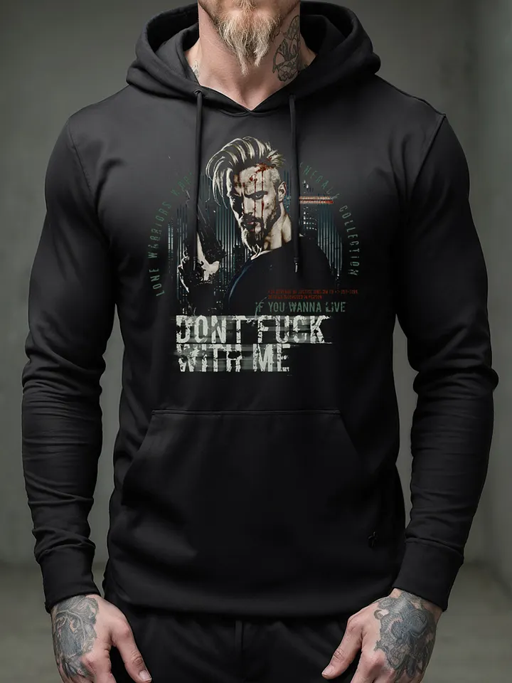 Don´t Fuck with me if you wanna live product image (2)