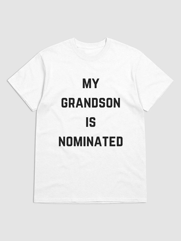 My Grandson is Nominated Tee (White) product image (1)