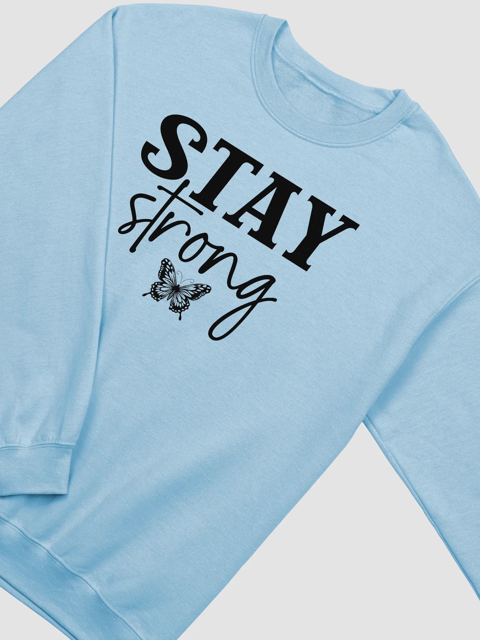 Stay Strong - Limited Edition Sweatshirt product image (10)