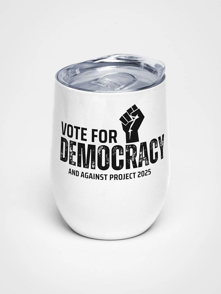 Pris-Vote For Democracy- Wine Tumbler product image (1)