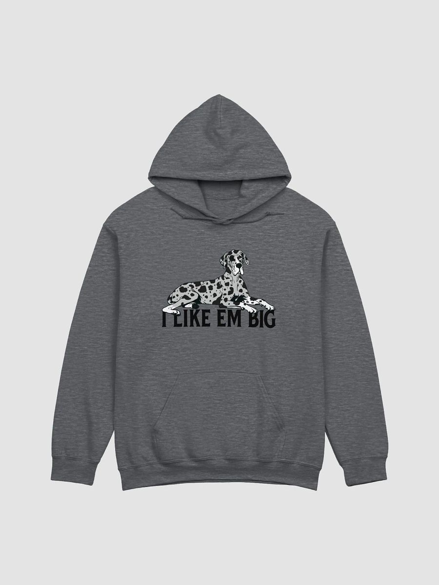 I Like Em Big Hooded Sweathirt of a Great Dane (Harlequin) | Funny Hoodie for Great Dane Paw-rents product image (4)