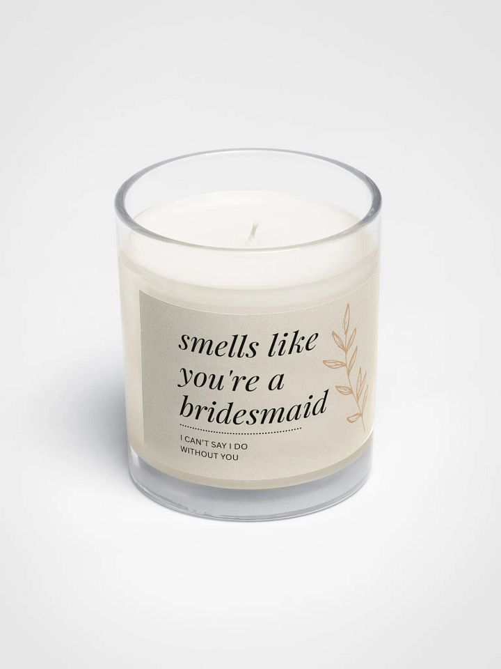 Smells Like You're a Bridesmaid – Soy Wax Candle in Minimalist Glass Jar product image (2)