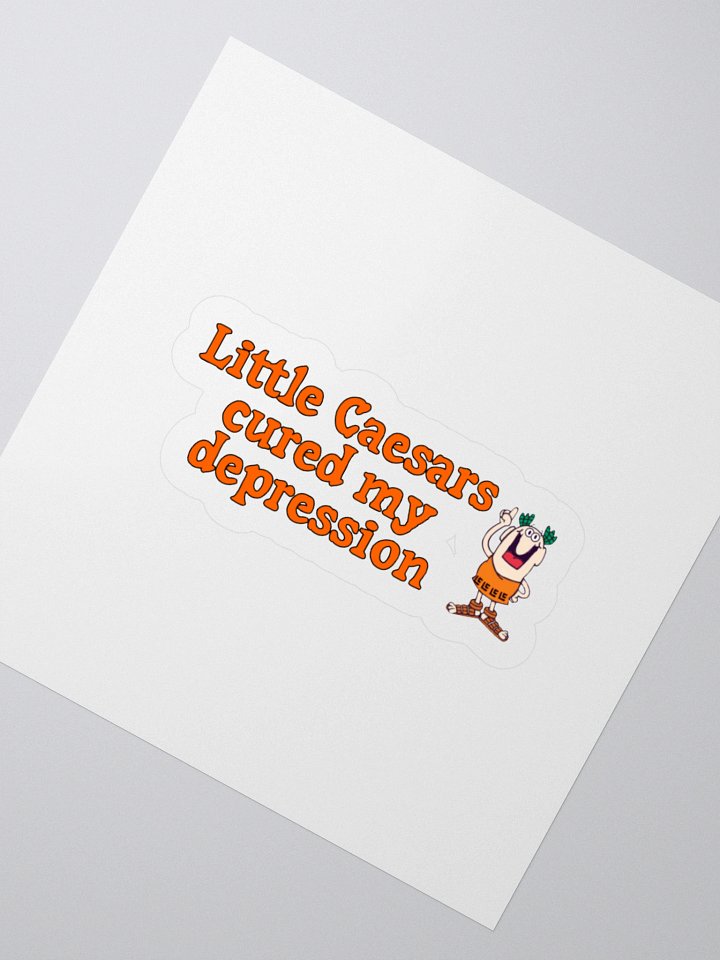 Little Caesars Cured My Depression Sticker product image (6)