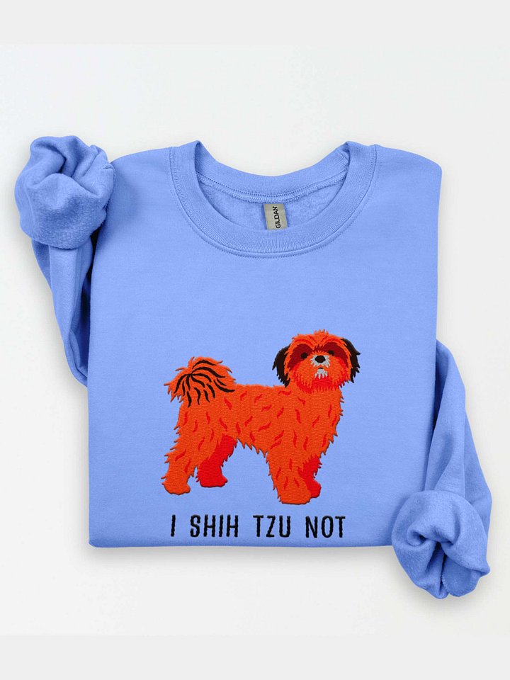 I Shih Tzu Not Sweatshirt (Embroidered) of a Shih Tzu(Red) product image (1)