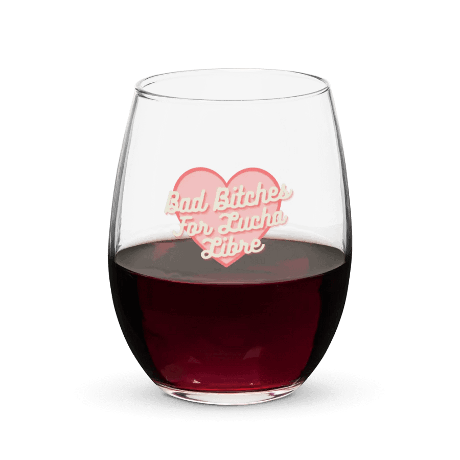 Bad Bitches For Lucha Libre Wine Glass product image (4)