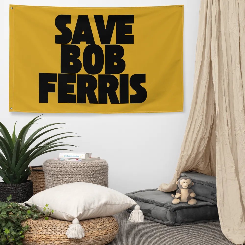 Save Bob Ferris Flag product image (5)