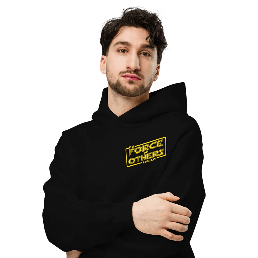 Force of Others Podcast hoodie product image (6)