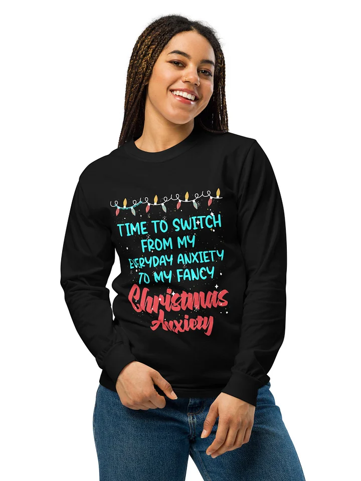 Holiday - Time to Switch to Fancy Christmas Anxiety on Comfort Colors Long Sleeve product image (2)