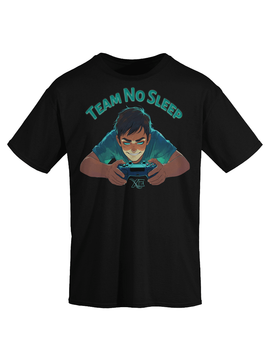 XE Team No Sleep tshirt! product image (3)