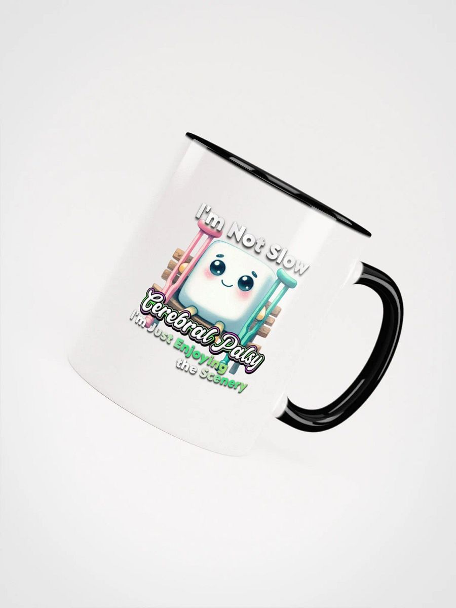 Cerebral Palsy: I'm Not Slow Ceramic Mug with Color Inside product image (46)