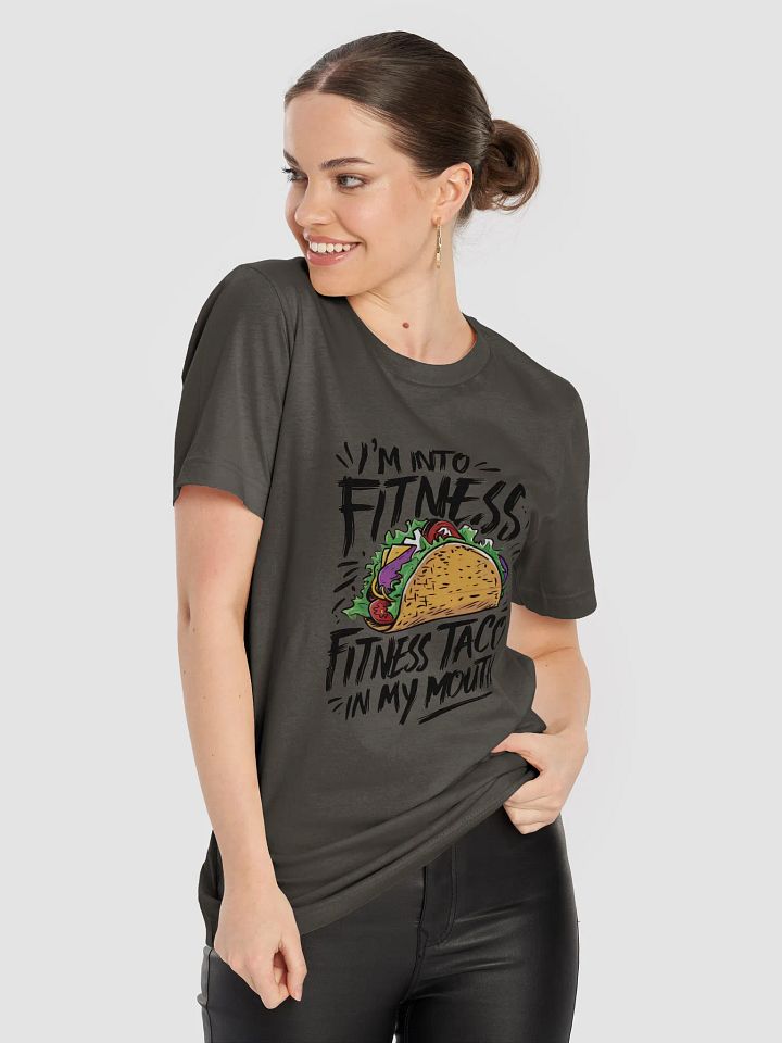 I'm Into Fitness, Fitness Taco In My Mouth product image (2)