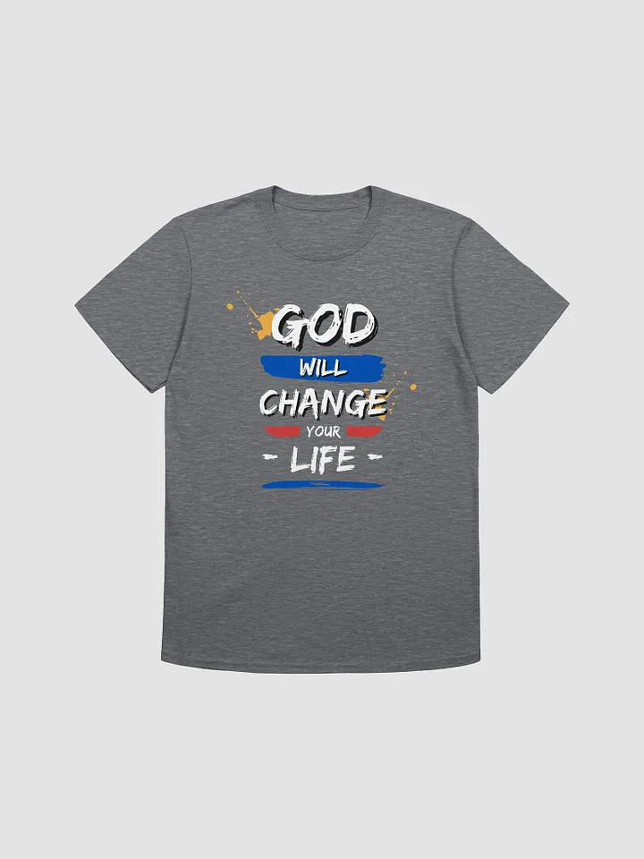 GOD WILL CHANGE YOUR Life T-Shirt (Gray) product image (1)