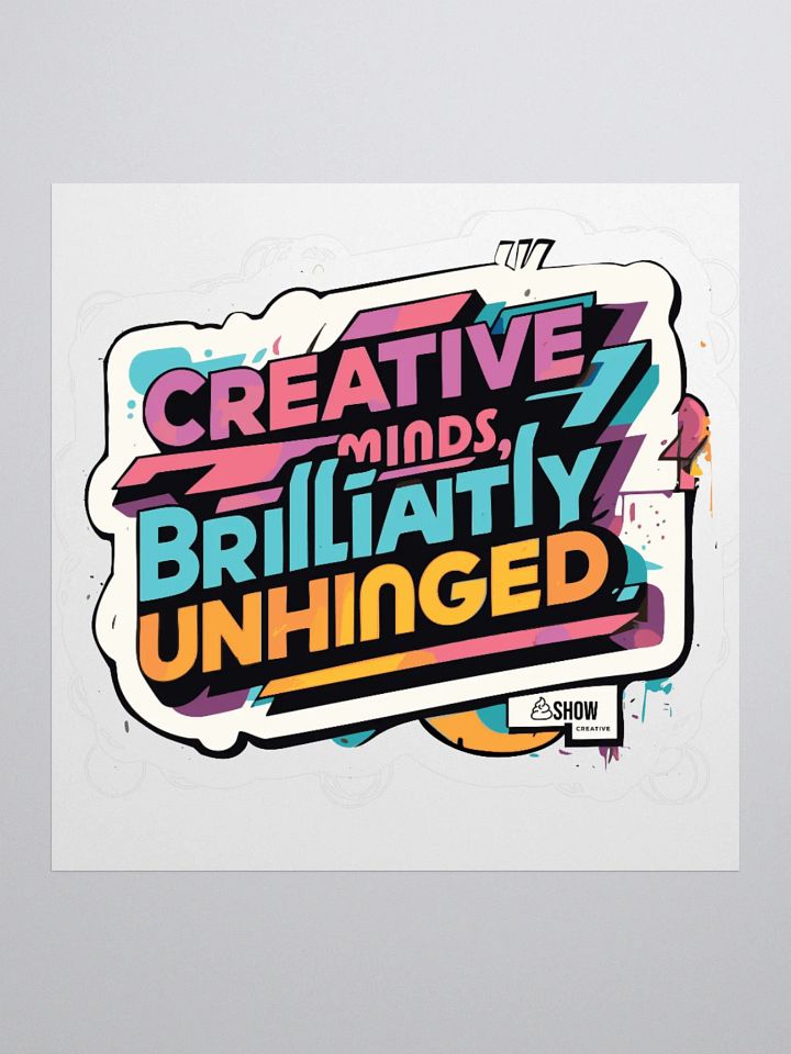 Brilliantly Unhinged Sticker product image (1)
