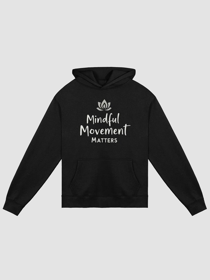 Embrace the Power of Mindfulness: 'Mindful Movement Matters' Hoodie - Elevate Your Yoga Practice and Transform Your Life with Every Breath product image (1)