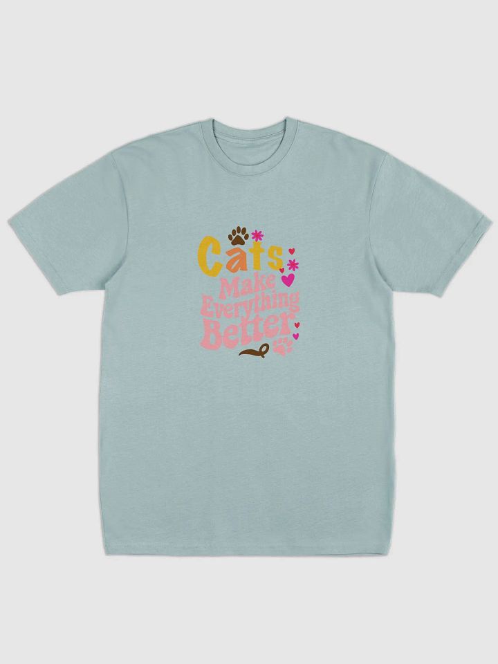 Cats Make Everything Better Tee product image (4)