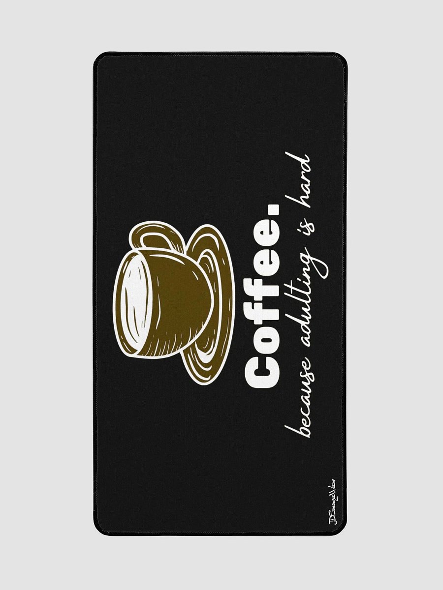Savage Coffee. Because Adulting is Hard. Desk Mat 15.5" x 31.5" product image (2)