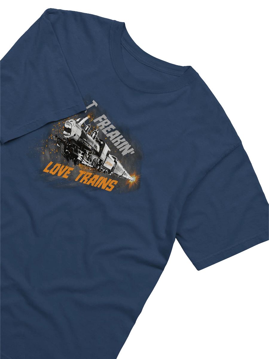 I Freaking Love Trains T-Shirt (14 Colors) product image (3)