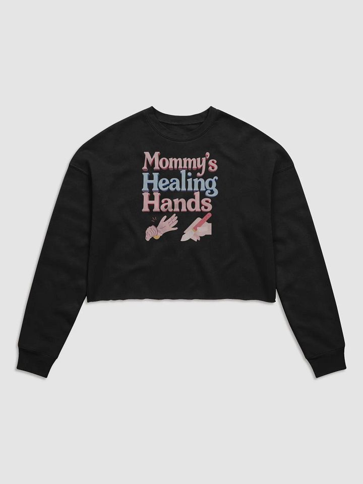 Mommy's Healing Hands Crop Sweatshirt product image (2)